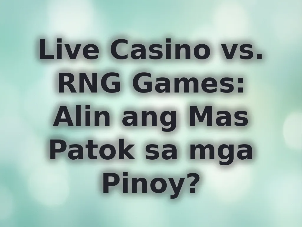 Live Dealer vs RNG Games